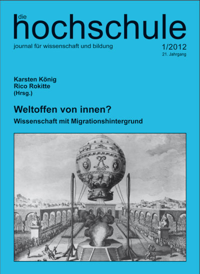 Weltoffen von innen? Wissenschaft mit Migrationshintergrund