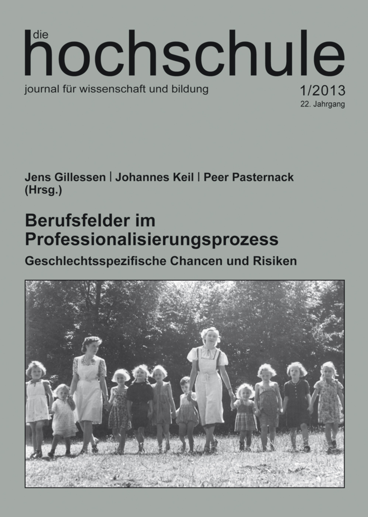 Berufsfelder im Professionalisierungsprozess. Geschlechtsspezifische Chancen und Risiken